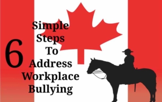 6 Simple Steps for Workplace Bullying