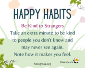 Happy habit be kind to strangers