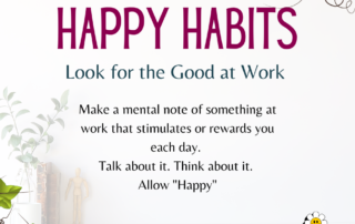 happy habit look for the good